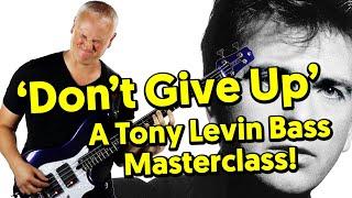 'Don't Give Up' - What Did Tony Levin ACTUALLY Play On This Peter Gabriel Classic!