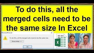 to do this, all the mergd cells need to be the same size | how to find merged cells in excel