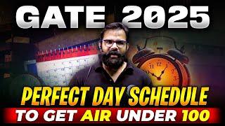 GATE 2025 - Perfect Day Schedule to Get Under 100 Rank | GATE Exam Preparation Strategy