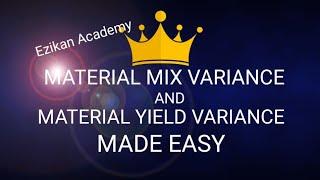 MIX AND YIELD VARIANCES (Part1)