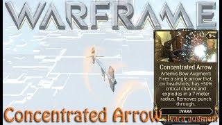 Warframe - Concentrated Arrow [Ivara augment, any good?]