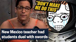 We Already Found The Worst Teacher Of The Year (Sword Duels??)