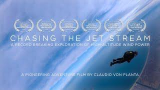 First To Jump Into Hurricane Force Jet Stream At 8,000m | Chasing The Jet Stream (2019) | Full Film