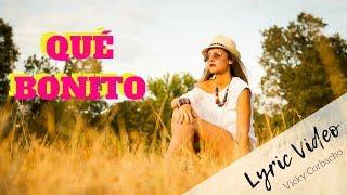 Vicky Corbacho - QUÉ BONITO | BACHATA HIT 2022 - Lyric Video