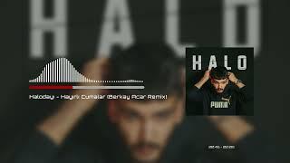 Halodayı - Hayırlı Cumalar (Berkay Acar Remix)