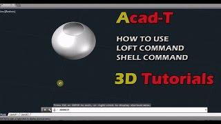 AutoCAD 3D Tutorial - Using Loft Command,Shell Command - AutoCAD Tutorials
