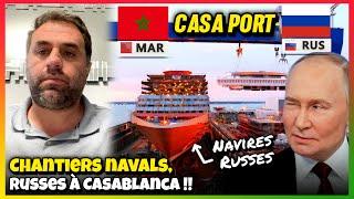 Maroc - Russie : Nouveaux Chantiers Navals au Port de Casablanca !! #maroc #port #casablanca