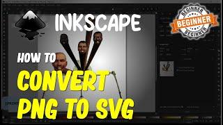 Inkscape How To Convert PNG To SVG