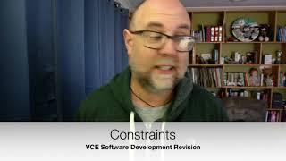 VCE Software Development Revision : Constraints