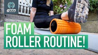 Why & How To Use A Foam Roller | Full Body Foam Rolling Routine