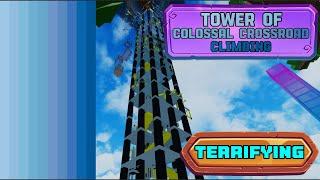 Tower of Colossal Crossroad Climbing (ToCCC) Guide - Community Top Towers