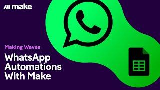 [Tutorial] WhatsApp Automations with Make