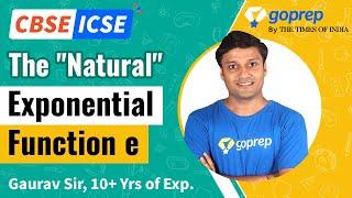 The Natural Exponential Function e | CBSE | Class 9 Maths | Gaurav Sir | NCERT | Goprep