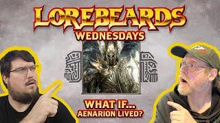 What if... Aenarion had lived? Lorebeards with Loremaster of Sotek and Andy Law