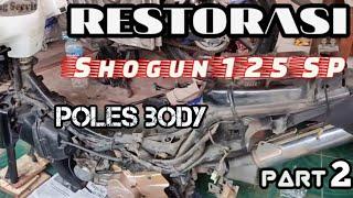 restorasi shogun sp 125 (part 2)