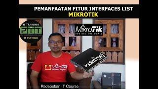 Pemanfaatan Fitur Interfaces List Mikrotik | Setting Mikrotik Pemula