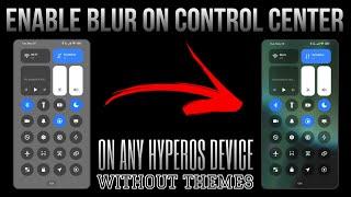 Enable Blur On Control Center On Any HyperOS Device | No Themes/Root | Techtitive