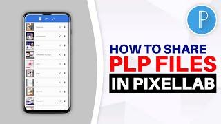 HOW TO SHARE PLP FILES IN PIXELLAB