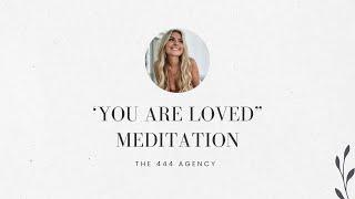 POWERFUL "YOU ARE LOVED" MEDIATION - CHANGE YOUR SELF CONCEPT AND MANIFEST LOVE - LAW OF ASSUMPTION