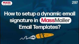 How to set up a dynamic email signature ||  MassMailer Email Templates