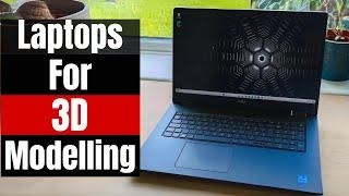 Best Laptops for 3D Modelling: Smooth Workflow, Stunning Results