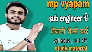 how to prepare mp vyapam sub engineer /   syllabus / cuttoff / study material