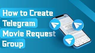 How to Create Telegram Movie Request Group | Make Fully Automated Movie Request Group | Telegram