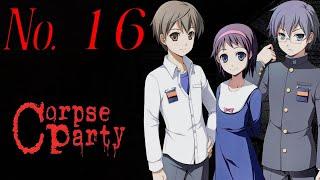 CORPSE PARTY - #16. Глава 3. НЕПРАВИЛЬНАЯ КОНЦОВКА 5. Ядовитая дорога.