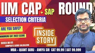 IIM CAP Round, IIM SAP Round - Colleges, Cutoffs, Procedure - Safe CAT Score - Based on RTI - Amiya