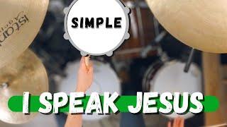 Simple Drums for I Speak Jesus by Charity Gayle