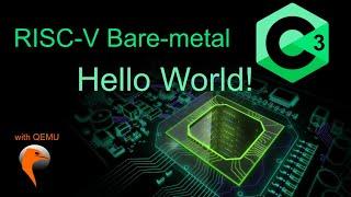 Risc-V C3 Bare Metal Hello World!