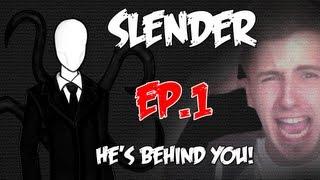 HE'S BEHIND YOU - Slender