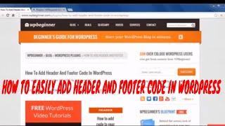 HOW TO EASILY ADD HEADER AND FOOTER CODE IN WORDPRESS