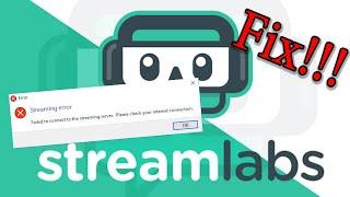 Streamlab Failed to connect to streaming server Fix!!!