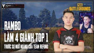 Highlight Rambo làm 4 giành Top 1 ngoạn mục trước sự ngỡ ngàng của team Refund