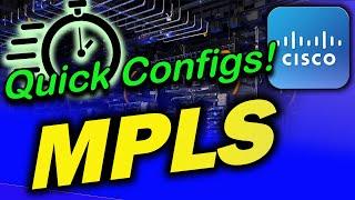 MPLS Cisco Configuration Basics | Quick Cisco Configs