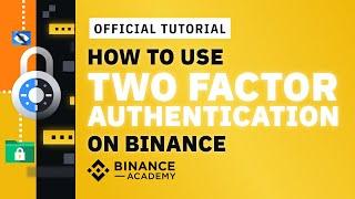 How to Use Two Factor Authentication(2FA) on Binance