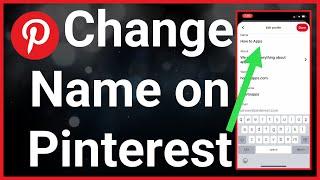 How To Change Name On Pinterest