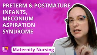 Preterm and Postmature Infants, Meconium Aspiration Syndrome - Maternity Nursing | @LevelUpRN