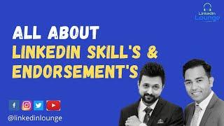 All About LinkedIn Skills and Endorsements