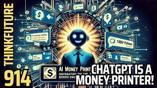 914 ChatGPT Is A Money Printer!