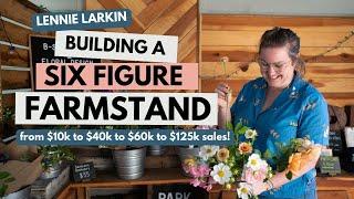 Tips for a successful farmstand with Lennie Larkin of Flower Farming for Profit (Part 1)