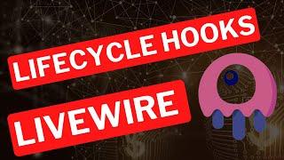 LIVEWIRE : LIFE CYCLE HOOKS