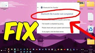 Fix Bluetooth File Transfer Not Completed, File Transfer Is Disabled By Policy
