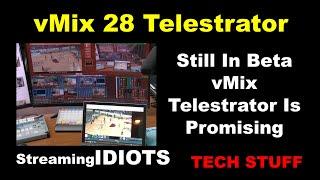 vMix 28 Telestrator Is Promising