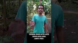 tutorial ngawur main latto latto supaya bisa main lama sampai pegel #shorts #lattolatto #latolato