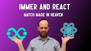 Immer Tutorial | Immer and React Match Made in Heaven