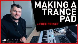 How To Make A Trance Pad In Spire + FREE PRESET