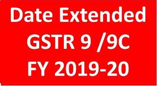 Date Extended for GSTR 9 and 9C for FY 2019 20 I GST Annual Return I CA Satbir singh