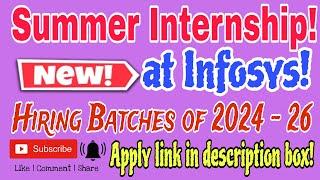 Infosys Summer Internship 2024 – 2025  Recruitment for Freshers of 2024, 2025 and 2026 Batch  Apply